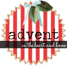 advent in the heart and home
