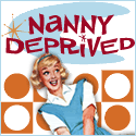 Nanny Deprived
