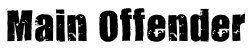 Click banner to visit Main Offenders MySpace page