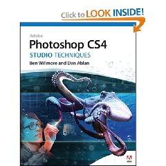Adobe Photoshop CS4 Studio Techniques by Ben Willmore &amp; Dan Ablan