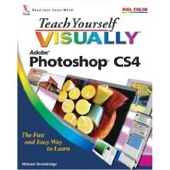Teach Yourself VISUALLY Photoshop CS4 by Mike Wooldridge and Mike Wooldridge