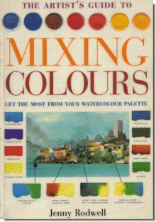 The Artists Guide to Mixing Colours