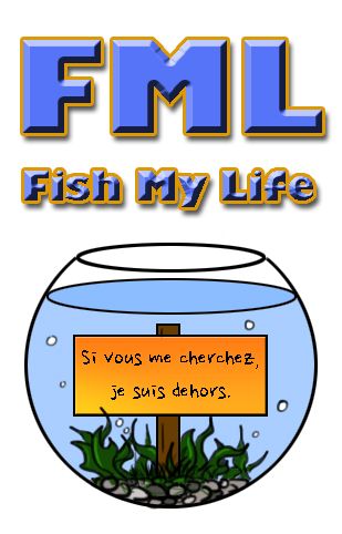 FML - Fish My Life