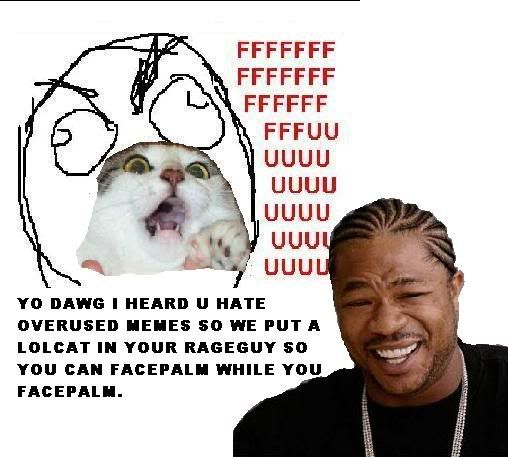 rageguy lolcat xzibit Pictures, Images and Photos