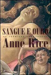 Crônicas Vampirescas - Volume 8 - Sangue e Ouro -  Anne Rice