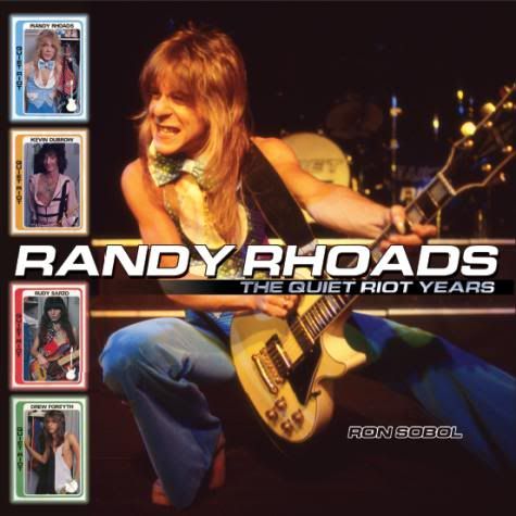 Randy Rhoads: The Quiet Riot Years Book by Ron Sobol